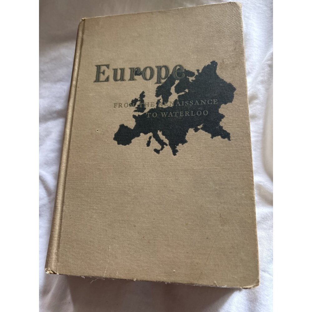 Europe From The Renaissance To Waterloo By Robert Ergang Ph.D. Hardcover 1950s E